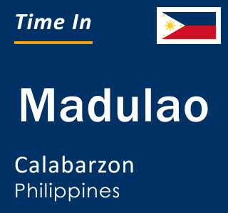 Current local time in Madulao, Calabarzon, Philippines