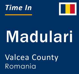Current local time in Madulari, Valcea County, Romania