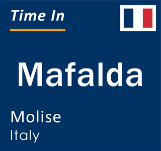 Current local time in Mafalda, Molise, Italy