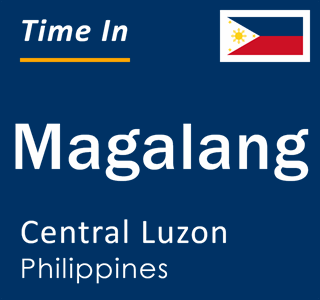 Current local time in Magalang, Central Luzon, Philippines