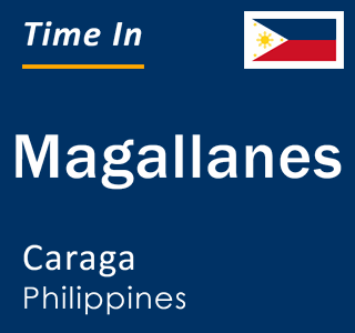 Current local time in Magallanes, Caraga, Philippines