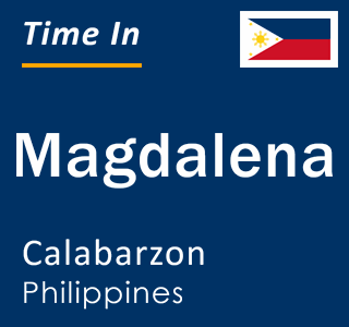 Current local time in Magdalena, Calabarzon, Philippines