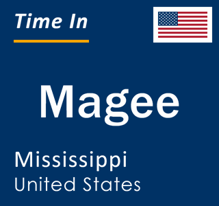 Current local time in Magee, Mississippi, United States