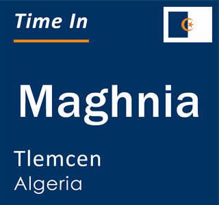 Current local time in Maghnia, Tlemcen, Algeria