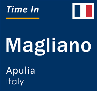 Current local time in Magliano, Apulia, Italy