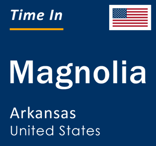 Current local time in Magnolia, Arkansas, United States