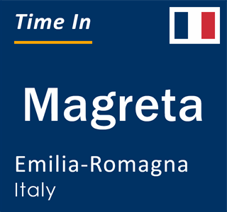 Current local time in Magreta, Emilia-Romagna, Italy