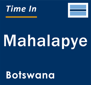 Current local time in Mahalapye, Botswana