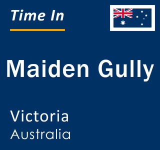 Current local time in Maiden Gully, Victoria, Australia