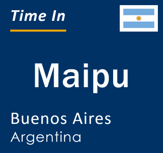 Current local time in Maipu, Buenos Aires, Argentina