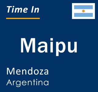 Current local time in Maipu, Mendoza, Argentina