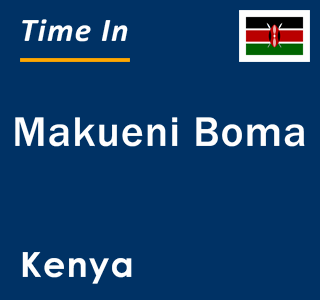 Current local time in Makueni Boma, Kenya
