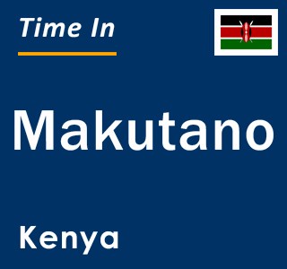 Current local time in Makutano, Kenya