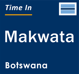 Current local time in Makwata, Botswana