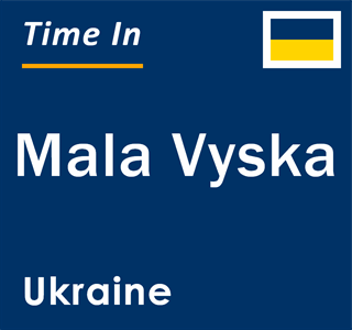 Current local time in Mala Vyska, Ukraine