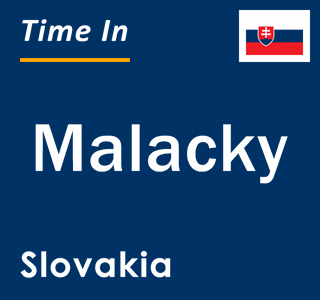 Current local time in Malacky, Slovakia