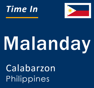 Current local time in Malanday, Calabarzon, Philippines