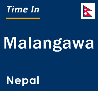 Current local time in Malangawa, Nepal