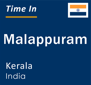 Current local time in Malappuram, Kerala, India