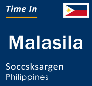 Current local time in Malasila, Soccsksargen, Philippines