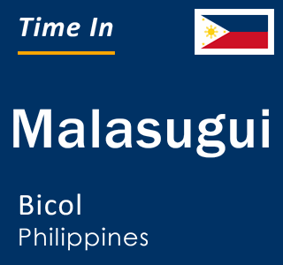 Current local time in Malasugui, Bicol, Philippines