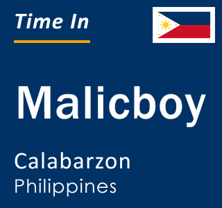 Current local time in Malicboy, Calabarzon, Philippines