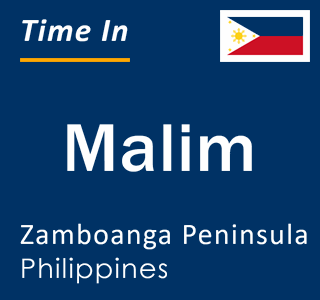 Current local time in Malim, Zamboanga Peninsula, Philippines