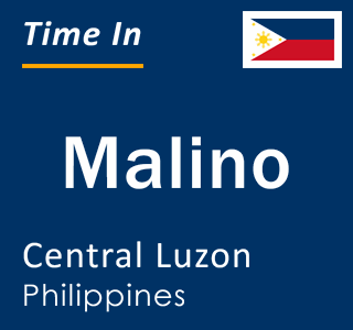 Current local time in Malino, Central Luzon, Philippines