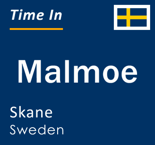 Current local time in Malmoe, Skane, Sweden