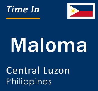 Current local time in Maloma, Central Luzon, Philippines