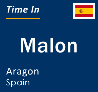 Current local time in Malon, Aragon, Spain