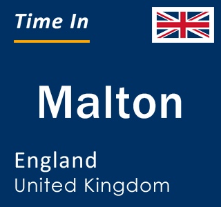 Current local time in Malton, England, United Kingdom