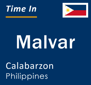 Current local time in Malvar, Calabarzon, Philippines