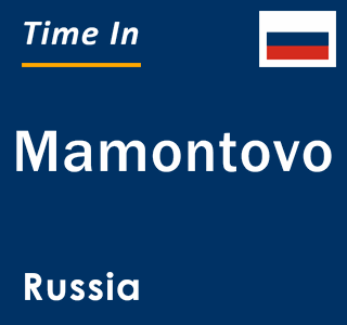 Current local time in Mamontovo, Russia