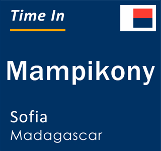 Current local time in Mampikony, Sofia, Madagascar
