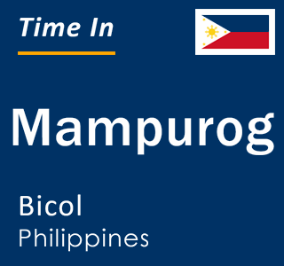 Current local time in Mampurog, Bicol, Philippines