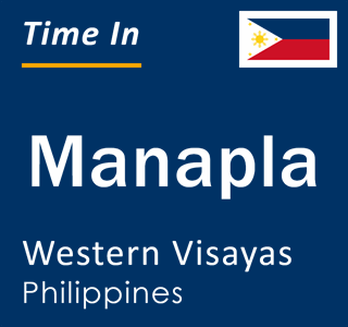 Current local time in Manapla, Western Visayas, Philippines