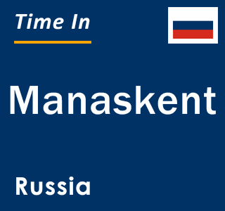 Current local time in Manaskent, Russia