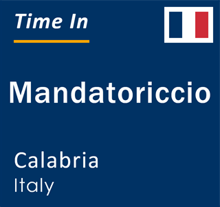 Current local time in Mandatoriccio, Calabria, Italy