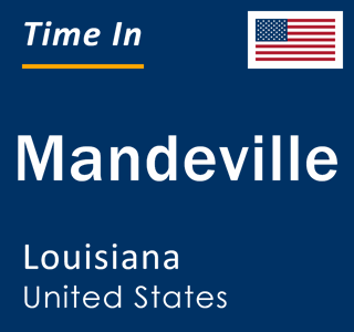Current local time in Mandeville, Louisiana, United States