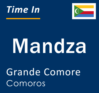 Current local time in Mandza, Grande Comore, Comoros