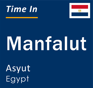 Current time in Manfalut, Asyut, Egypt