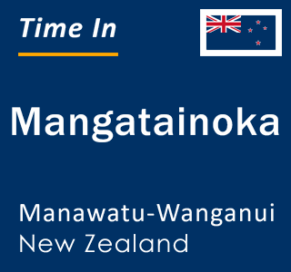 Current local time in Mangatainoka, Manawatu-Wanganui, New Zealand