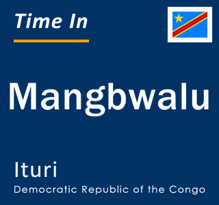 Current local time in Mangbwalu, Ituri, Democratic Republic of the Congo