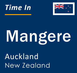 Current local time in Mangere, Auckland, New Zealand