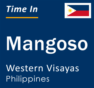 Current local time in Mangoso, Western Visayas, Philippines