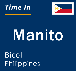 Current local time in Manito, Bicol, Philippines