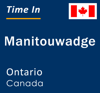 Current local time in Manitouwadge, Ontario, Canada