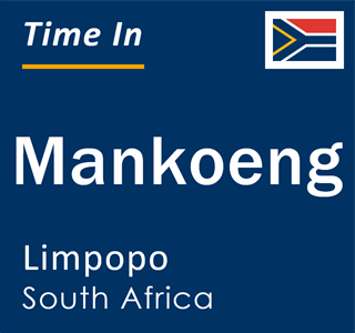 Current local time in Mankoeng, Limpopo, South Africa