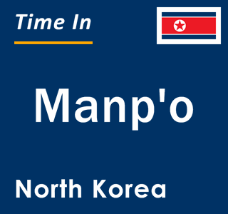 Current time in Manp'o, North Korea